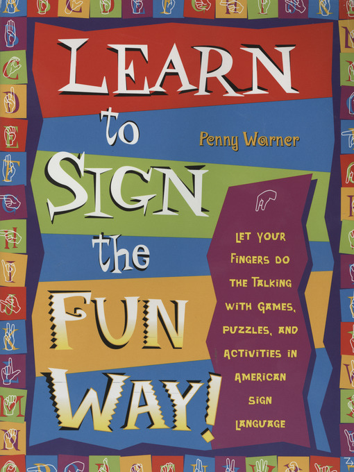Title details for Learn to Sign the Fun Way! by Penny Warner - Wait list